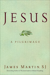 Jesus: A Pilgrimage by James Martin, SJ_BookCover_small
