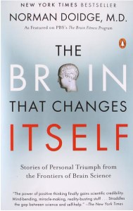 The Brain that Changes Itself by Norman Doidge